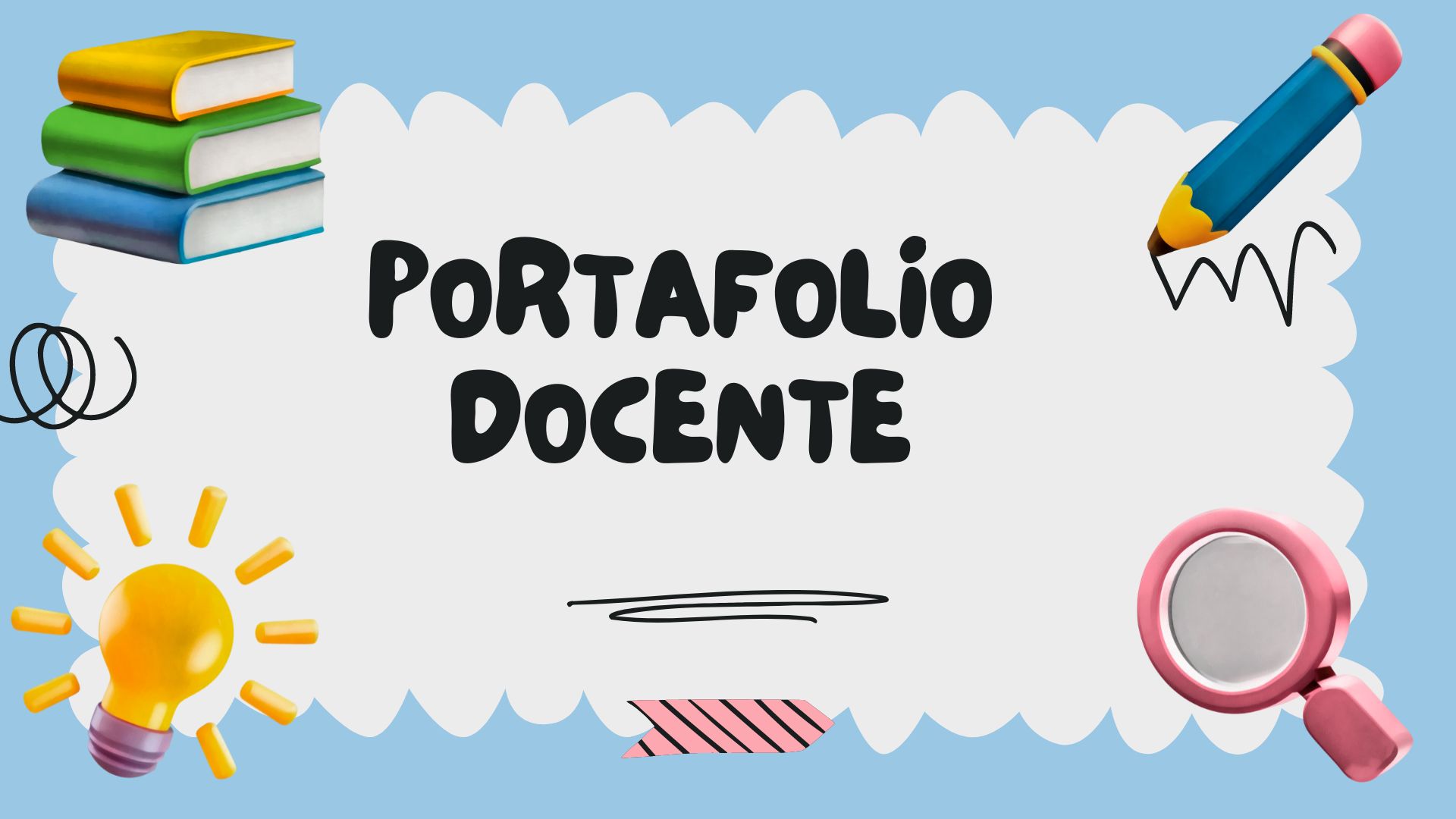 ESTRATEGIAS PARA LA EVALUACIÓN Y DISEÑO DEL PORTAFOLIO DOCENTE